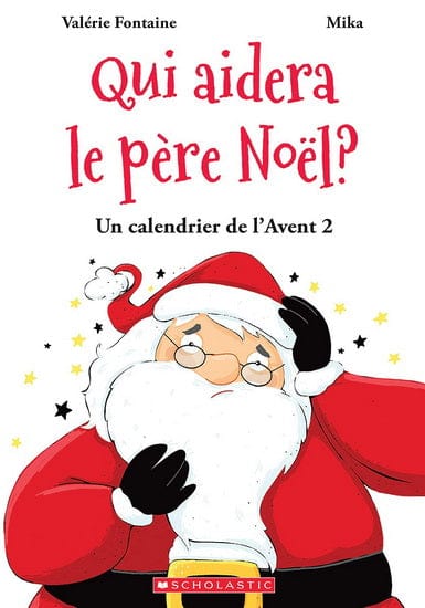 Qui aidera le père Noël ? : un calendrier de l’Avent T02