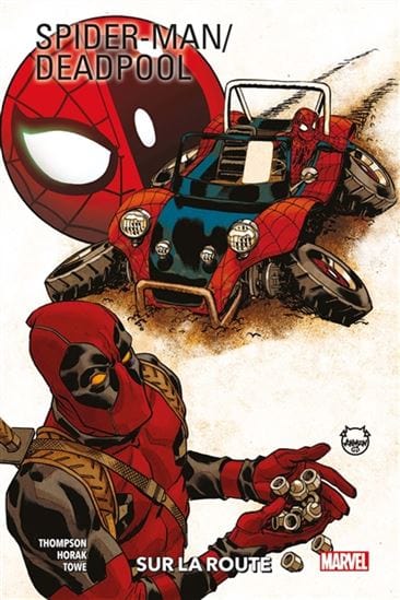 Spider-Man - Deadpool T02 - Sur la route