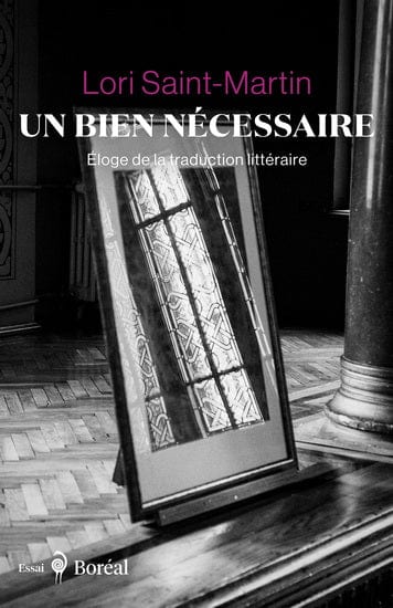 Un bien nécessaire - Éloge de la traduction littéraire