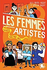 Les femmes artistes, vues par une ado (et par sa sœur)