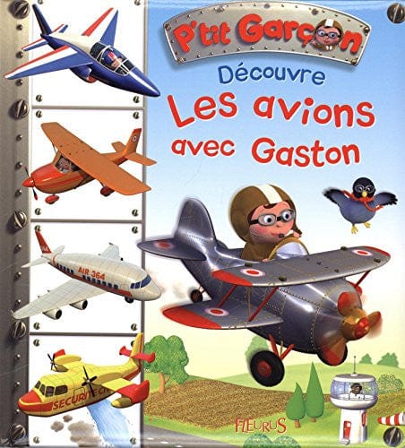 P'tit garçon - Découvre les avions avec Gaston