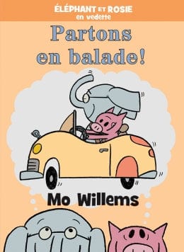 Éléphant et Rosie : Partons en balade !