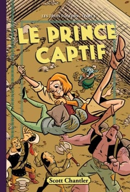 Les trois voleurs T03 - Le prince captif