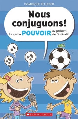 Nous conjuguons - Le verbe POUVOIR au présent de l'indicatif