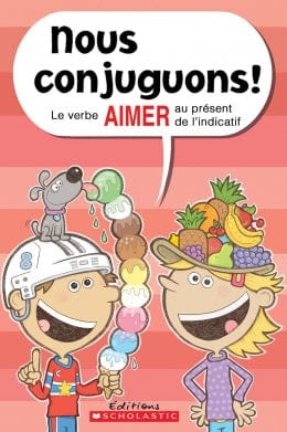Nous conjuguons - Le verbe AIMER au présent de l'indicatif