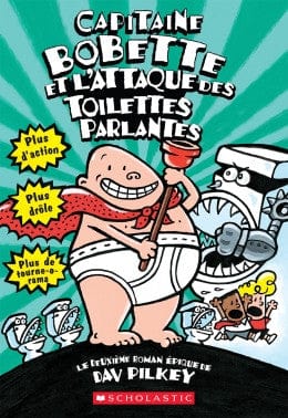 Capitaine Bobette T02 : et l'attaque des toilettes parlantes