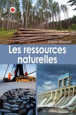 Canada vu de près - Les ressources naturelles