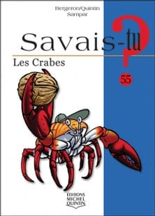 Savais-tu? T55 - Les crabes