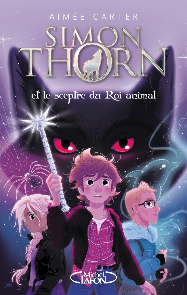 Simon Thorn T01 - et le sceptre du Roi animal