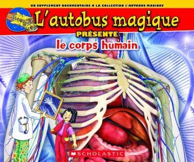 L'autobus magique présente le corps humain