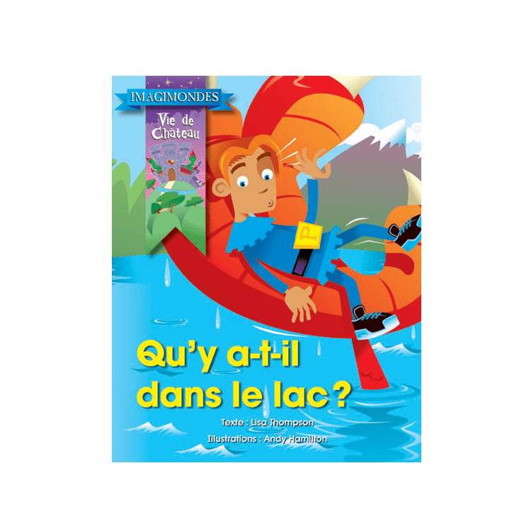 Imagimondes - Vie de Château - Qu'y a-t-il dans le lac?