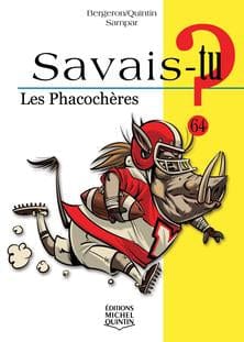 Savais-tu? T64 - Les phacochères
