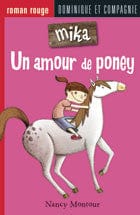 Mika T01 - Un amour de poney