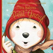Trois histoires du petit Gnouf
