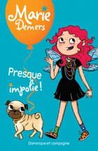 Presque impolie !