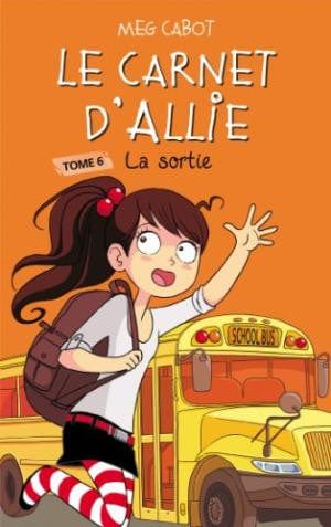 Le carnet d'Allie T06 - La sortie