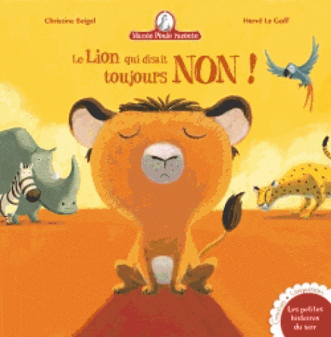 Mamie Poule raconte T03 - Le lion qui disait toujours non!