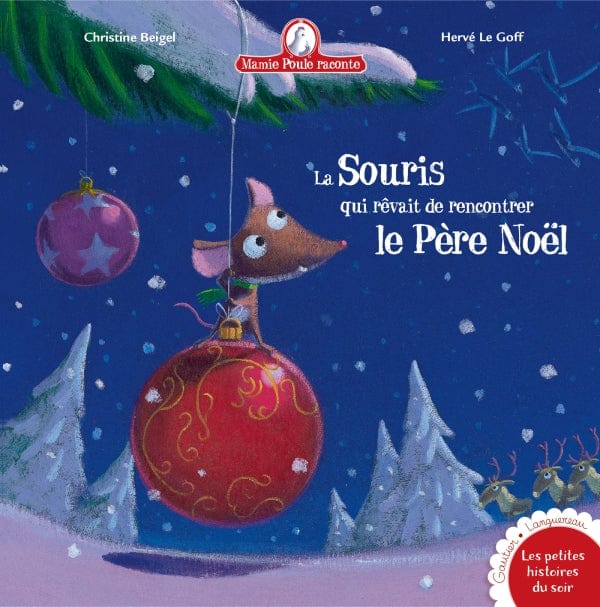 Mamie Poule raconte T05 - La souris qui rêvait de rencontrer le Père Noël