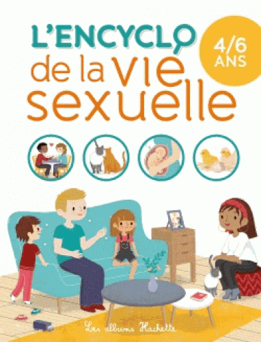 L'encyclo de la vie sexuelle 4/6 ans