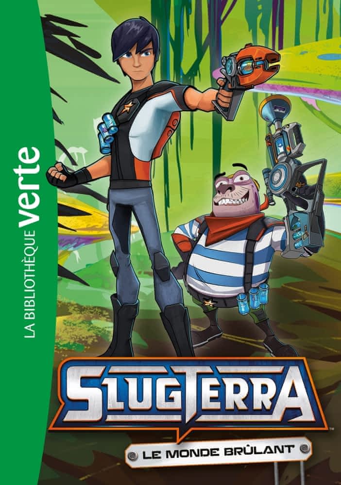 Slugterra T07 - Le monde brûlant
