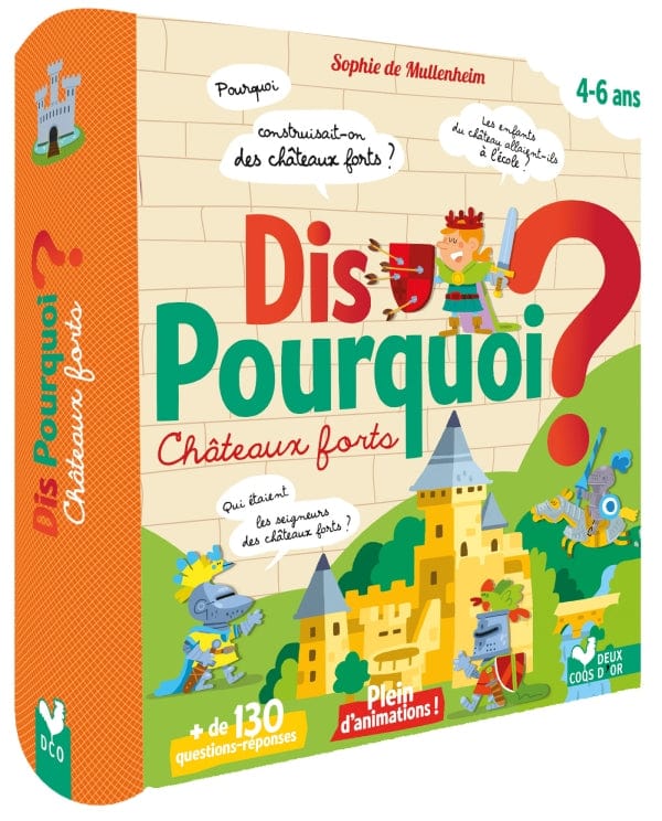 Dis pourquoi? Château forts