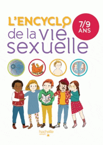 L'encyclo de la vie sexuelle 7/9 ans