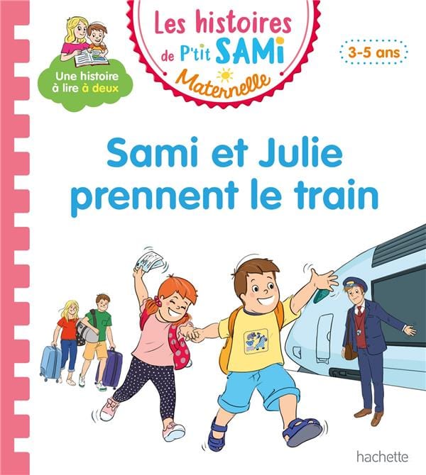 Les histoires de P'tit Sami - Sami et Julie prennent le train