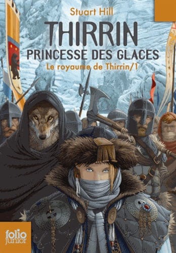 Le royaume de Thirrin T01 - Thirrin, princesse des Glaces