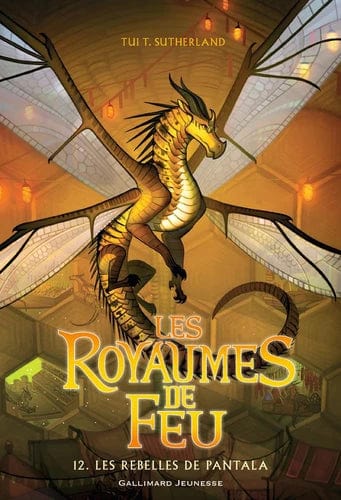 Les Royaumes de feu T12 - Les rebelles de Pantala