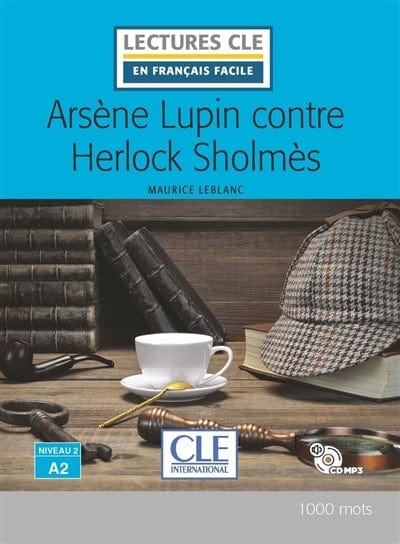 Arsène Lupin contre Herlock Sholmès - Niveau 2 A2 - Lecture CLE en français facile - Livre + CD