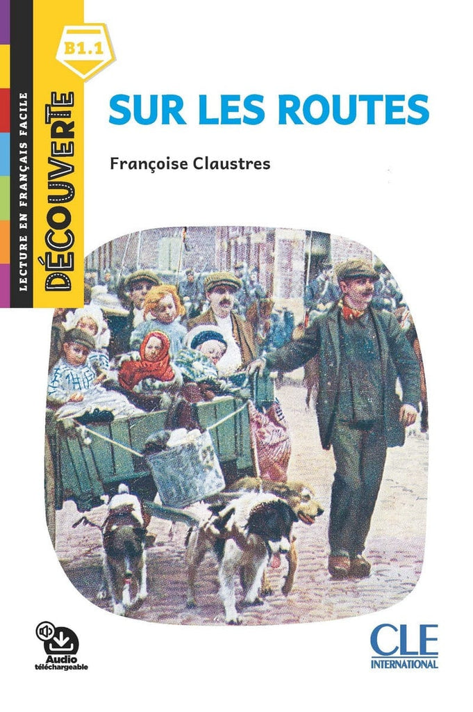 Collection Découverte - Niveau B1.1 - Sur les routes