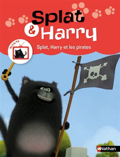 Splat et Harry T06 - Splat, Harry et les pirates