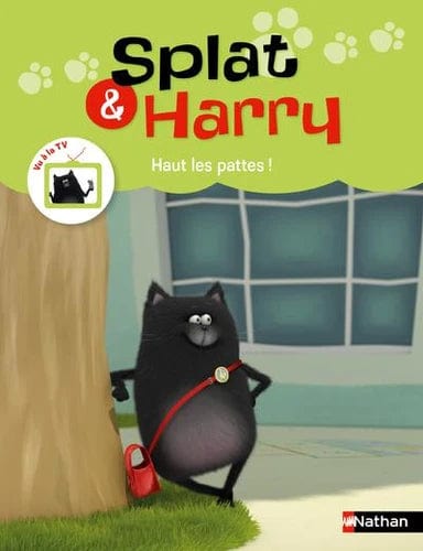Splat & Harry T08 - Haut les pattes !