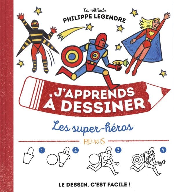 J'apprends à dessiner - Les super-héros