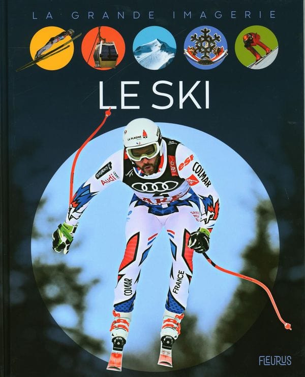 La grande imagerie - Le ski
