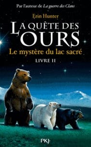 La quète des Ours Cycle 1 T02 - Le Mystère du lac sacré