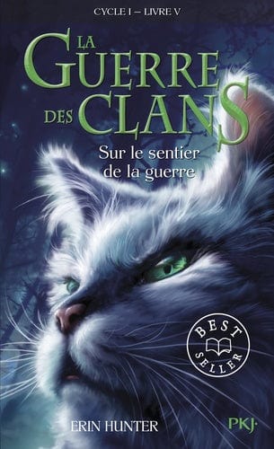 La Guerre des Clans cycle 1, T05 - Sur le sentier de la guerre