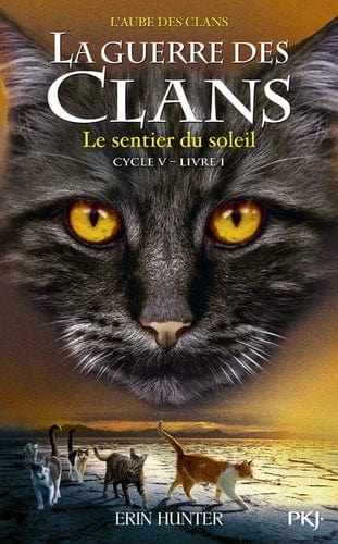 La Guerre des Clans cycle 5, T01 - Le sentier du soleil