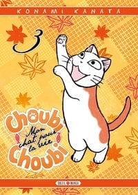 Choubi choubi - Mon chat pour le vie T03