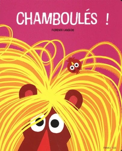Chamboulés !