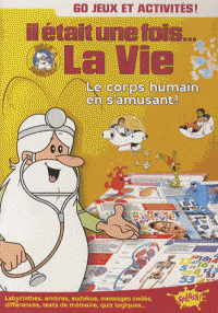 Il était une fois la vie - Le corps humain en s'amusant!