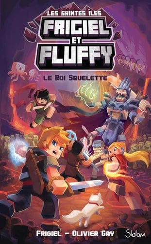 Frigiel et Fluffy - Cycle des Saintes-Iles T03 - Le Roi Squelette