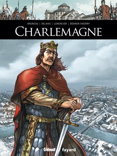 Ils ont fait l'Histoire - Charlemagne