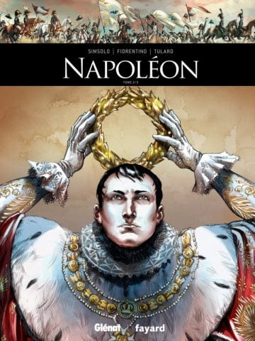 Ils ont fait l'Histoire - Napoléon T02