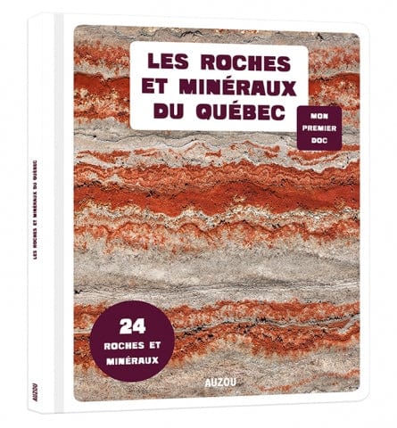Mon premier doc - Les roches et minéraux du Québec