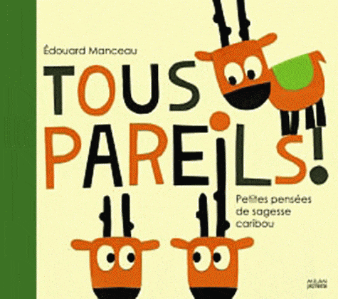 Tous pareils!