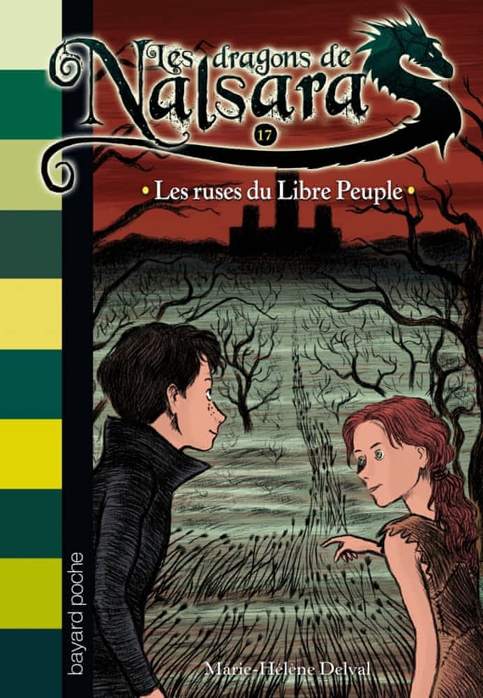Les dragons de Nalsara T17 - Les ruses du Libre Peuple