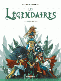 Les légendaires T13 - Sang royal