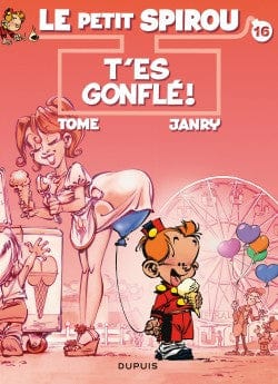 Le petit Spirou T16: T'es gonflé