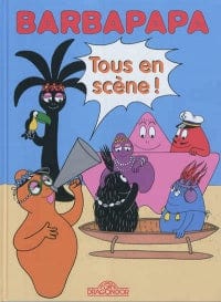 Barbapapa T12 - Tous en scène ! (BD)